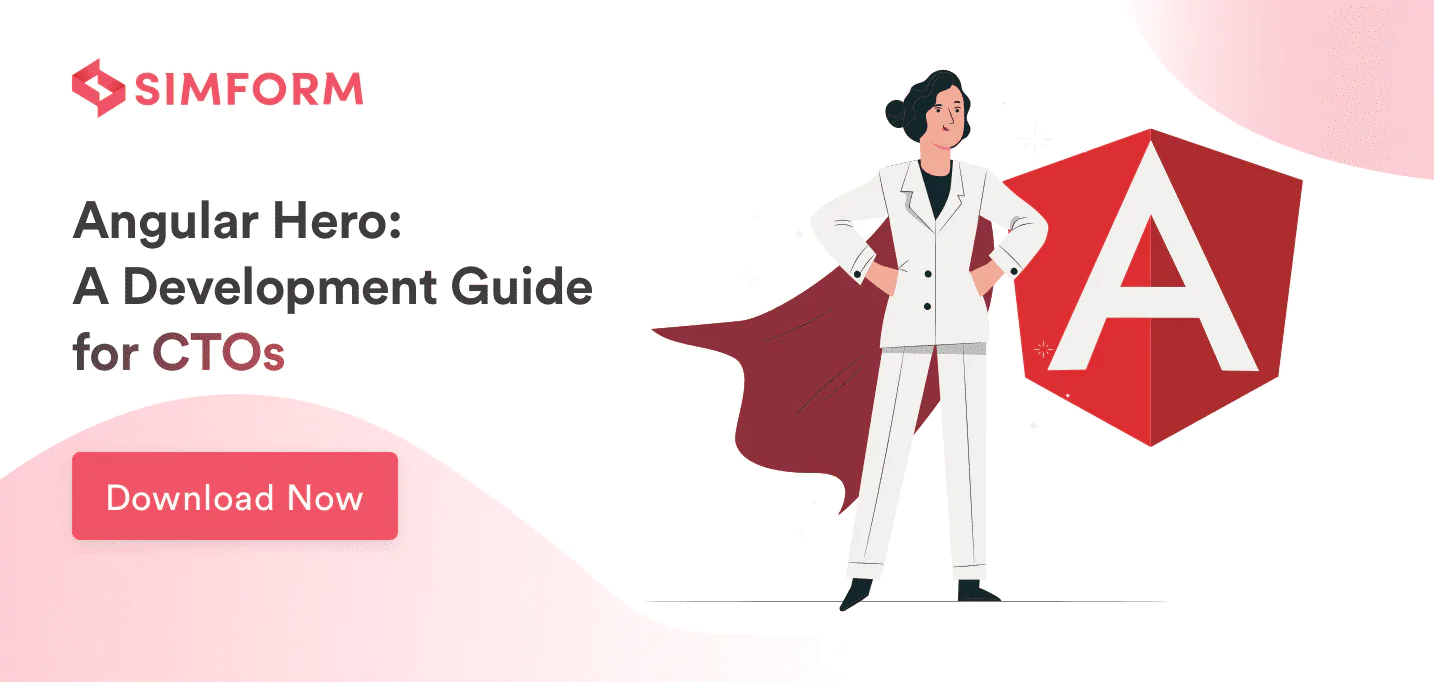 Angular Hero- A development guide for CTOs Angular Hero- A development guide for CTOs